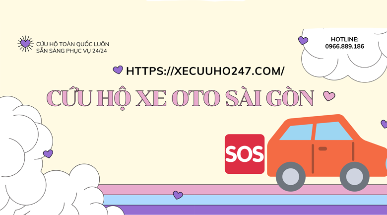Dịch vụ cứu hộ xe nhanh chóng và chuyên nghiệp tại Sài Gòn và các tỉnh lân cận - Liên hệ hotline 0966.889.186 ngay khi gặp sự cố trên đường